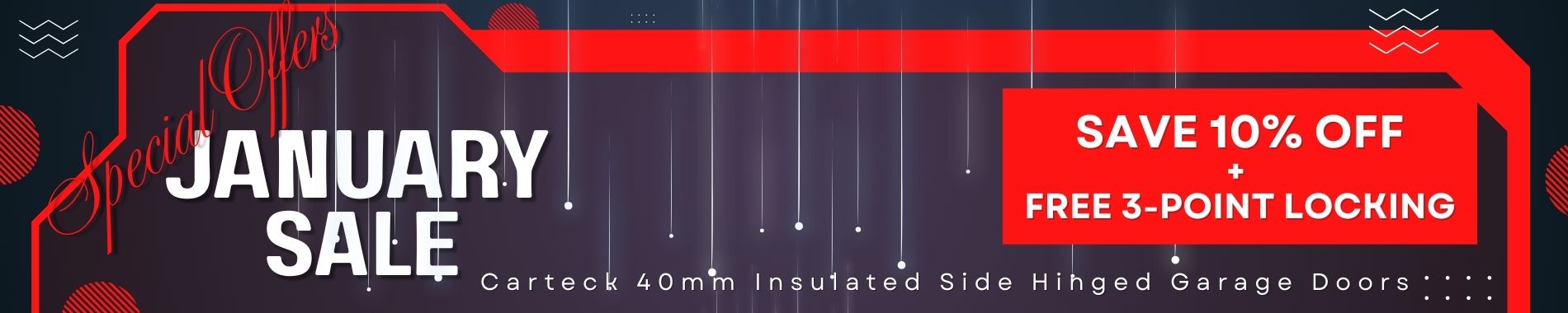 Free upgrade plus 10% off Carteck Side Hinged Doors