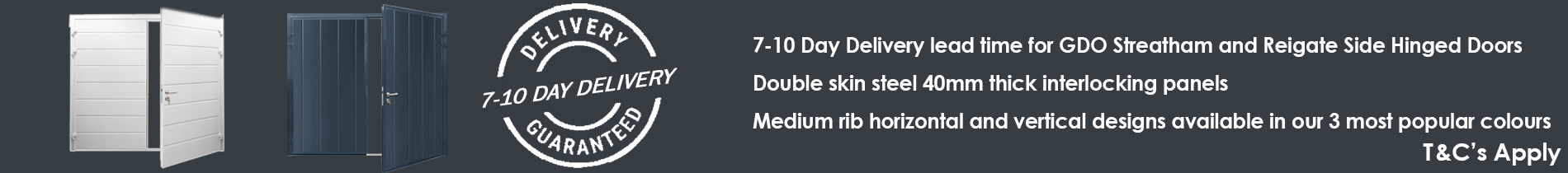 GDO Streatham and Reigare double skin side hinged door delivered in just 7-10 days